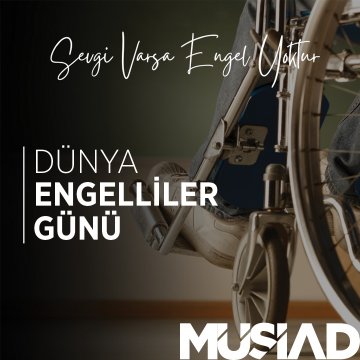 Yaşamın her alanında hiçbir farklılığı engel olarak görmediğimiz yarınları, Bir ve Beraber inşa edelim.  Çünkü sevgi varsa engel yok!  #3AralıkDünyaEngellilerGünü