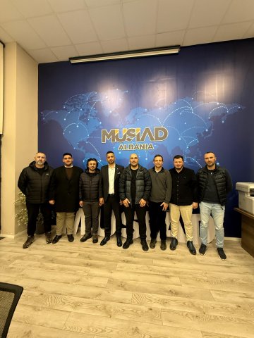 MÜSİAD Arnavutluk Şube Ziyareti 