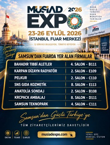 MÜSİAD EXPO 2026’da Samsun’dan güçlü katılım!